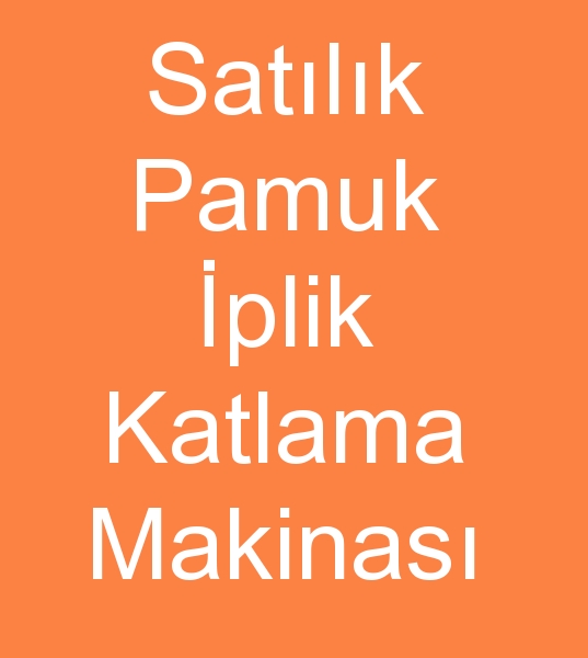 Satlk Pamuk iplik Katlama makinalar, Pamuk iplik Katlama makinas,