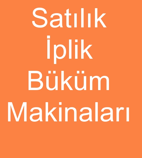 Satlk iplik bkm makinalar, Satlk iplik bkm makineleri, 