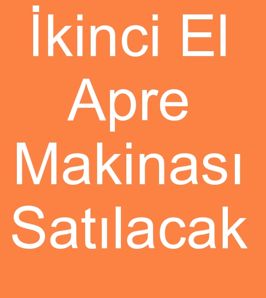  kinci el apre makinesi, kinci el apre makinalar, kinci el apre makineleri