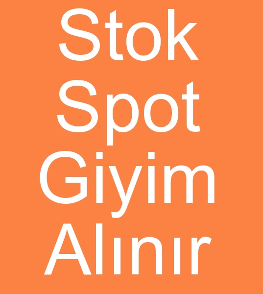 Stok giyim alcs, Spot giyim alcs, Parti mal giyim alcs