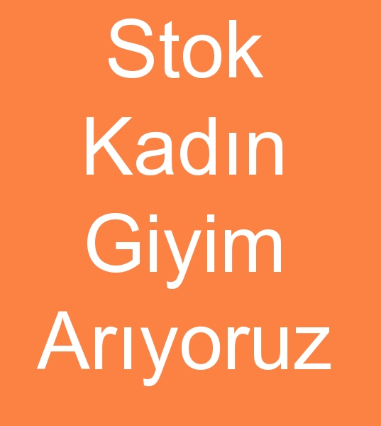 Stok kadn giyim arayanlar, Spot kadn giyim alcs, Parti mal kadn giyim arayanlar