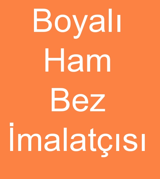 Boyal ham bez imalatlar, Boyal ham bez reticileri, Boyal ham bez satclar