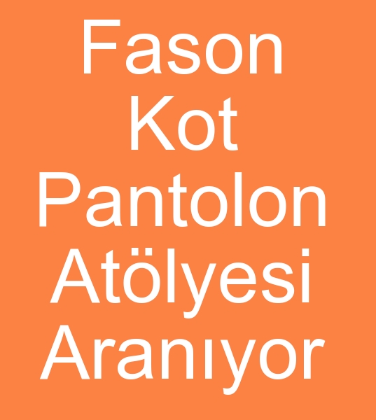  Kot fason diki ii verenler, Kot fason dikim ii verenler, Kot fason dikimcisi arayanlar,