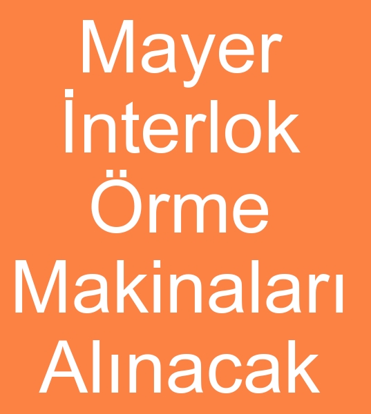 Mayer yuvarlak �rme makinas�, Mayer yuvarlak �rme makineleri, Mayer interlok makinas�