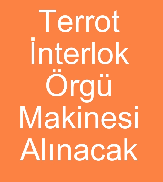 Terrot �nterlok �rme makinesi, Terrot �nterlok �rg� makinalar�, Terrot �nterlok �rme makineleri,