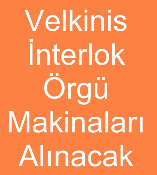 Velkinis interlok �rg� makinalar�, Velkinis interlok �rg� makineleri, Velkinis interlok �rg� makineleri arayanlar