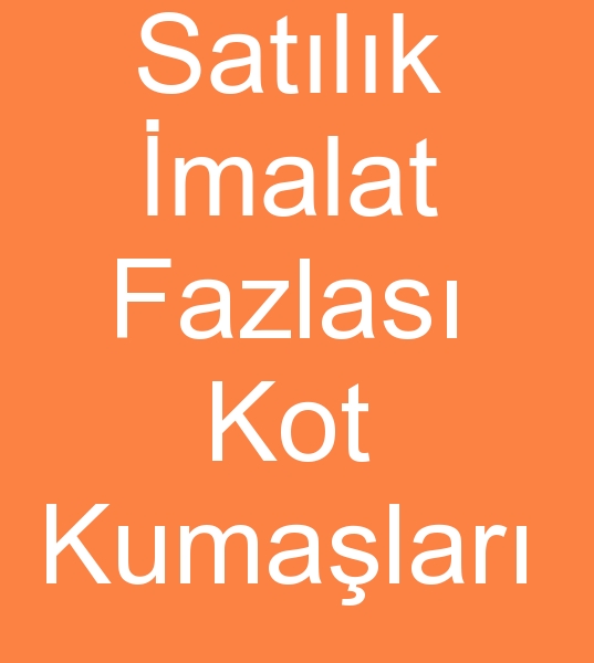 Satlk imalat fazlas kot kuma, Satlk imalat fazlas kot kumalar