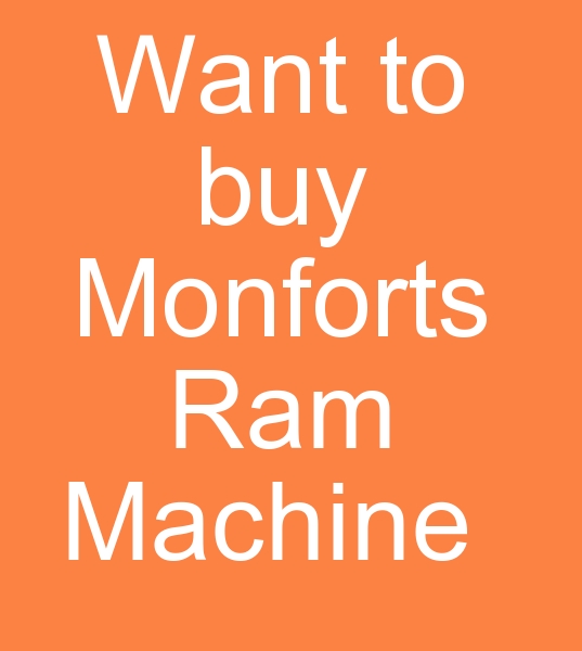 want to buy Monforts Ram machine,  180 cm Monforts Ram machine 