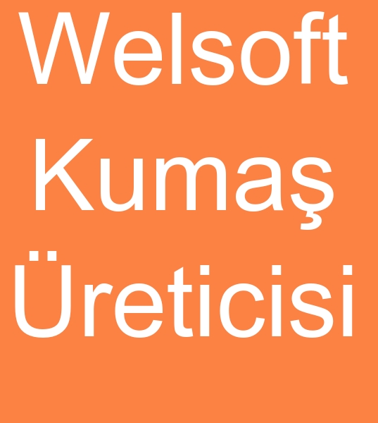 Welsoft kuma imalats, Welsoft kuma imalatlar, Welsoft kuma reticisi, Welsoft kuma reticileri