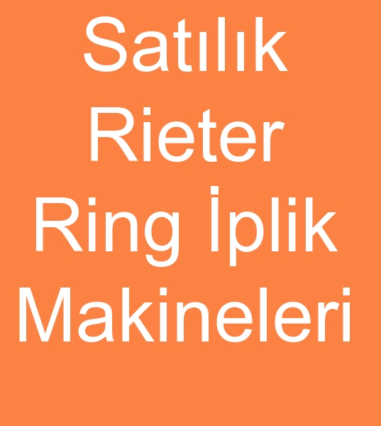 Satlk Rieter Ring iplik makinalar, Satlk Rieter ring iplik makineleri,