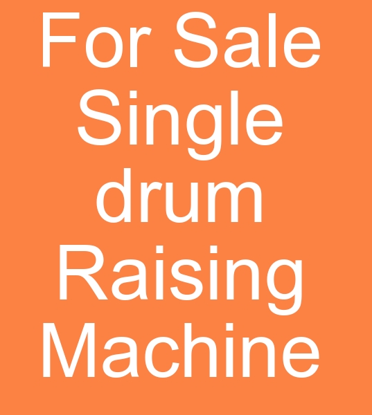 For sale Single drum raising machin For sale Single drum Comet raising machine