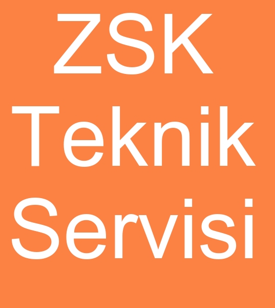 ZSK Teknik servisi, ZSK Teknik servisleri, 