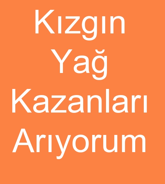   Satlk Kzgn ya kazanlar alcs, kat yaktl kzgn ya kazan satanlar, 