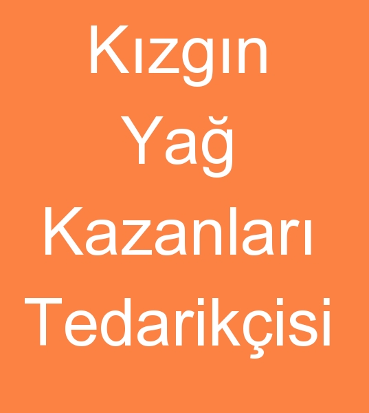 Kzgn ya kazanlar tedarikisi, Kzgn ya kazanlar