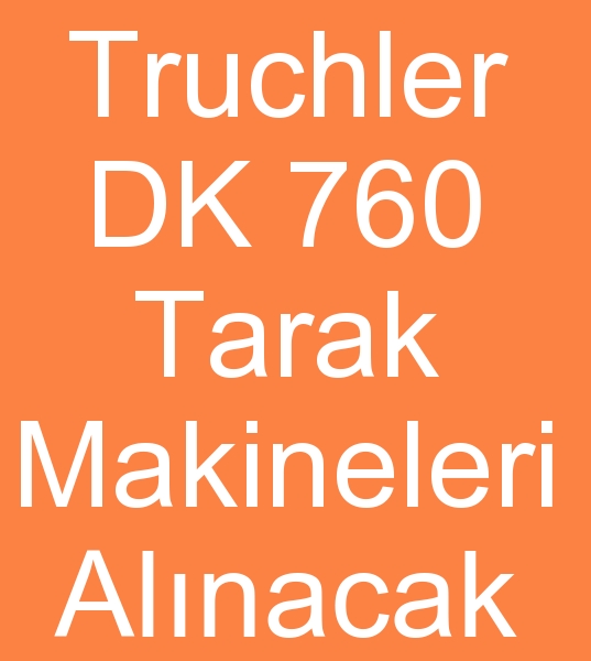 Truchler DK760 Tarak makinalar arayanlar, Truchler DK 760 Tarak makinesi
