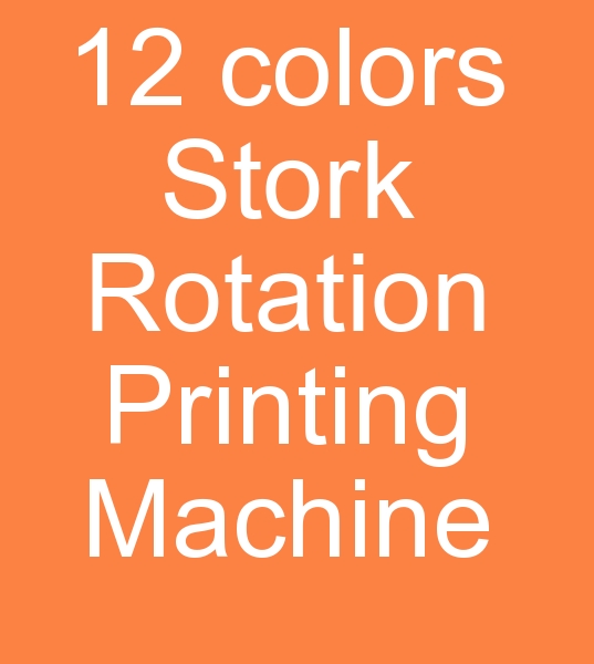 Stork 180 cm rotation printing machine, Stork 12 Color rotation printing machine, 