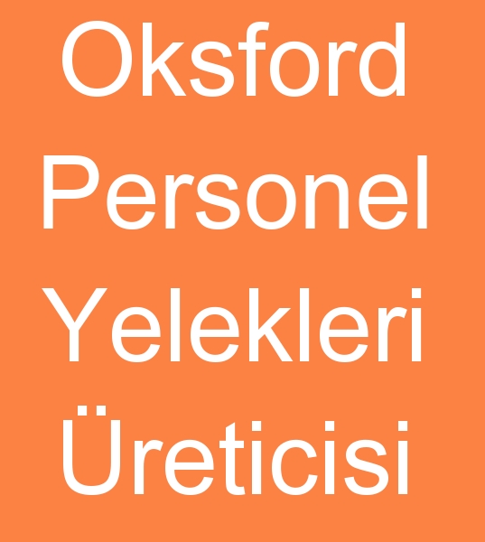 oksford personel yelekleri reticisi, Oxford personel yelei toptancs