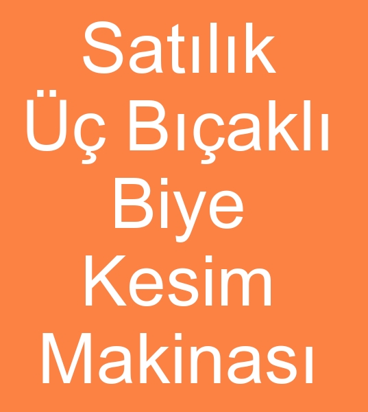 Satlk  bakl biye kesim makinas, Satlk biye kesme makineleri