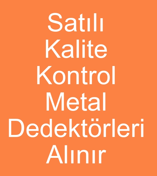 Satlk kalite kontrol metal dedetr alanlar, satlk t paket dedektrleri alcs,