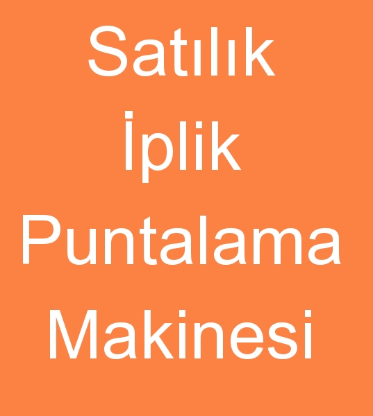 Satlk iplik punta makinas, Satlk iplik puntalama makineleri