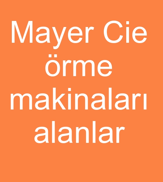  Mayer&Cie rme makinalar alanlar, ikinci el Mayer rme makinalar mterisi, Mayer yuvarlak rme makinalar alcs,