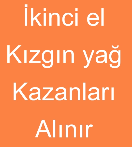 kinci el kzgn ya kazan alanlar, Satlk kzgn ya kazanlar arayanlar