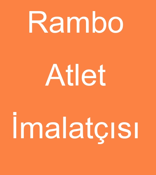 Rambo atlet imalats, Rambo atlet reticisi, Rambo atlet fasoncusu,