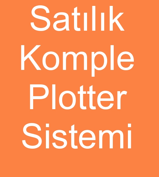 Satlk komple plotter sistemi, Satlk komple plotter makinesi tekilat