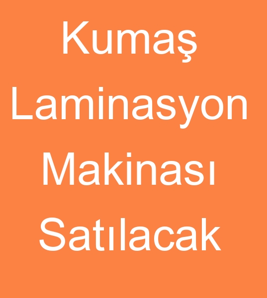 Satlk kuma laminasyon makinesi, Satlk kuma laminasyon makineleri,