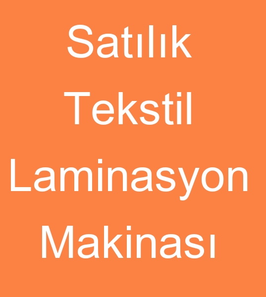 Satlk tekstil laminasyon makinalar, Satlk tekstil laminasyon makineleri