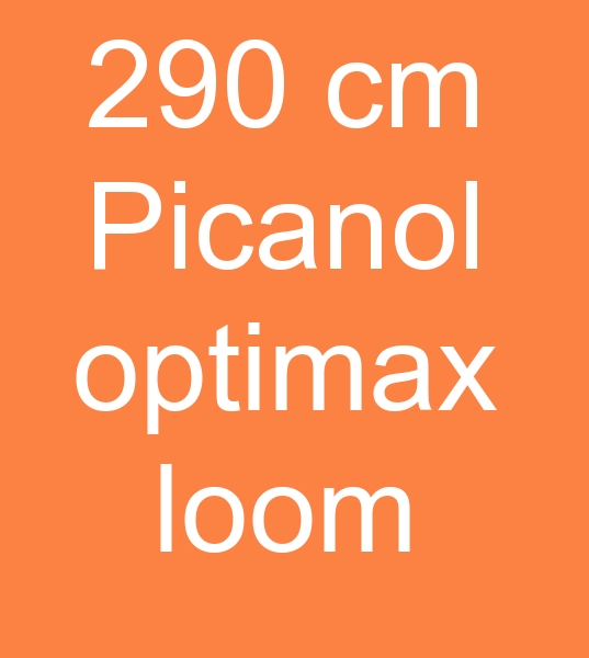 260 cm picanol optimax dokuma makinalar alanlar, 290 cm picanol optimax dokuma makinalar alanlar,