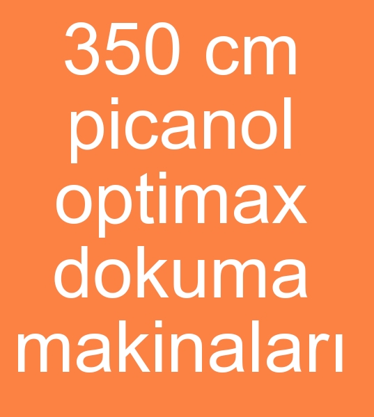 picanol optimax dokuma tezgahlar alcs, 260 cm Picanol optimax dokuma tezgah arayanlar,