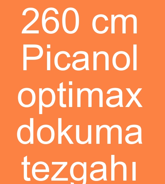 picanol optimax dokuma makinalar satn almacas, 350 cm picanol optimax dokuma makinalar muterisi