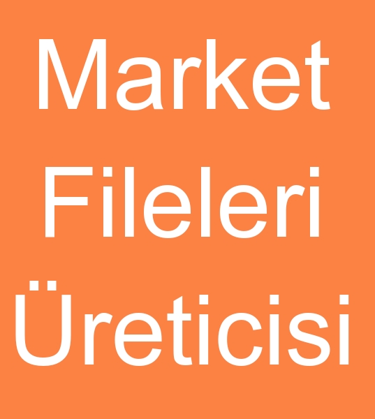 Market Fileleri reticisi, Market filesi reticileri, market fileleri toptancs, 