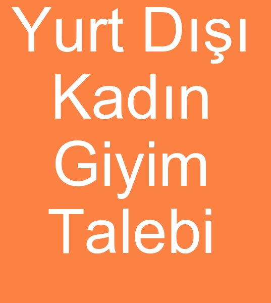 Yurt d kadn giyim siparii, Kadn giyim yurt d siparileri