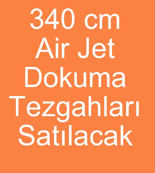  Satlk air jet Picanol plus dokuma tezgahlar, Satlk air jet Picanol plus dokuma makinalar