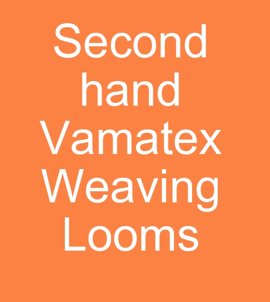 Second hand Vamatex Weaving looms, For sale Vamatex Weaving machines, 