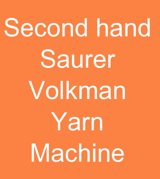 Second hand Saurer Volkman yarn machine, Used Saurer Volkma yarn machine,