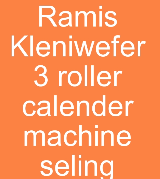 Satlk 3 toplu kalender makineleri, kinci el 3 silindirli Kalender makinelerii, Satlk Ramis Kleniwefer Kalender makinas,