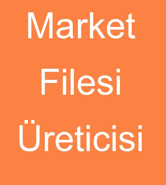  Ucuz market filesi reticileri, Ucuz market filesi imalatlar, 