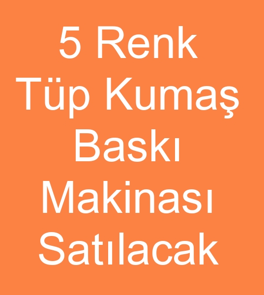 Satlk Tp bask makinas, Satlk Tp kuma bask makinesi, kinci el tp bask makineleri, kinci el Tp kuma bask makinalar,