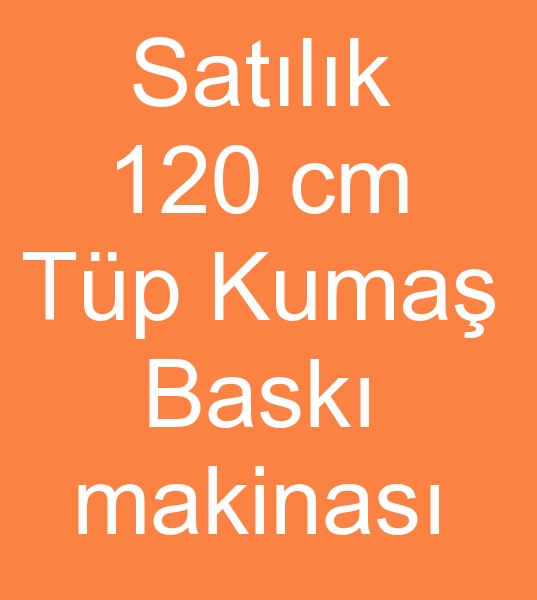  kinci el 120 cm tp bask makineleri, kinci el 120 cm Tp kuma bask makinalar,  Satlk 5 renk  Tp bask makinas