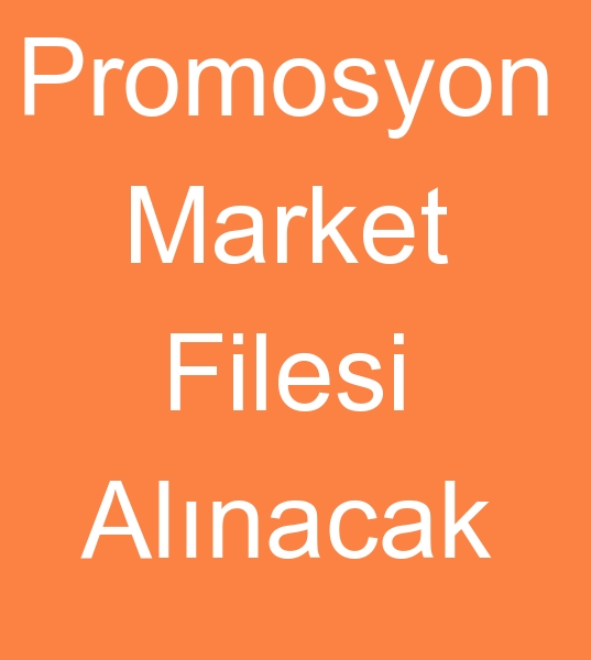 Promosyon market fileleri alcs,  Promosyon market fileleri mterisi, 