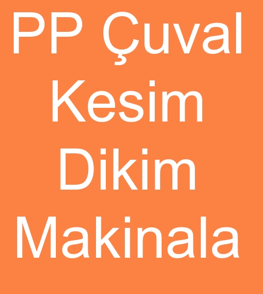 Satlk pp cuval diki makinas, kinci el pp uval diki makinalar, Satlk pp uval kesim makineleri, 