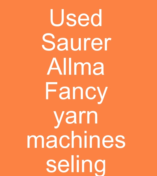 2002 Model Saurer Allma Fantazi iplik makineleri, kici el 72 Gz Saurer allma Fantazi iplik makinalar, 