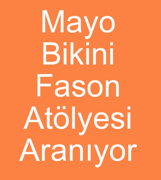 Mayo fason diki atlyesi arayanlar,   Mayo fason dikim ii verenler,