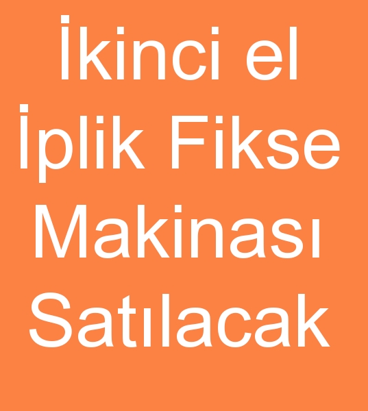 Satlk iplik fikse makinas, 500 kg plik Fikse makinesi, 750 Kg iplik fikse makinas,