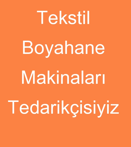 Tekstil boyahane makinalar satcs, Kuma boyhane makineleri satcs