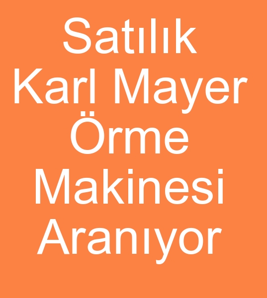  Satlk Karl mayer rme makinas arayanlar, kinci el Karl mayer rme makinesi arayanlar,