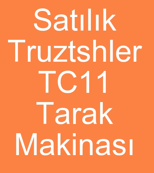  Satlk Truztshler TC11 Tarak Ekipmanlar, Satlk Truztshler TC11 Tarak makinas